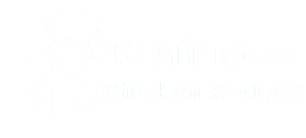 30 Minutes Chicken Recipes