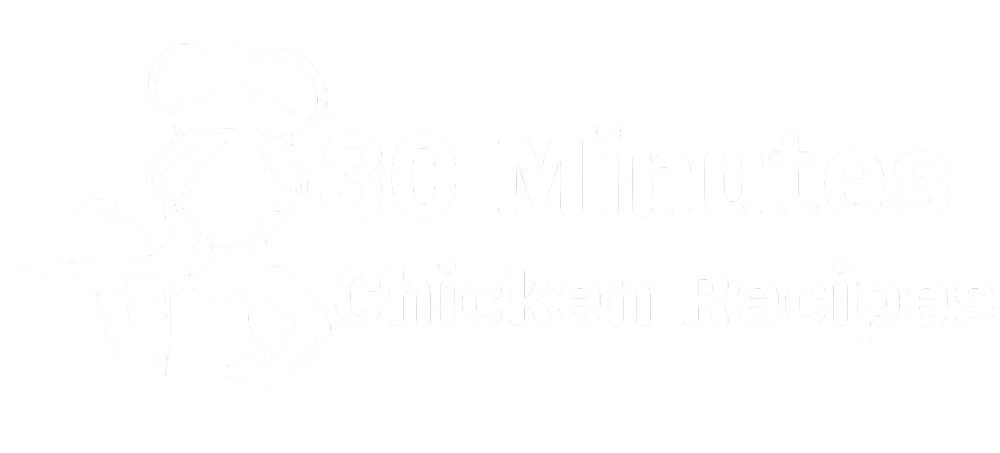 30 Minutes Chicken Recipes